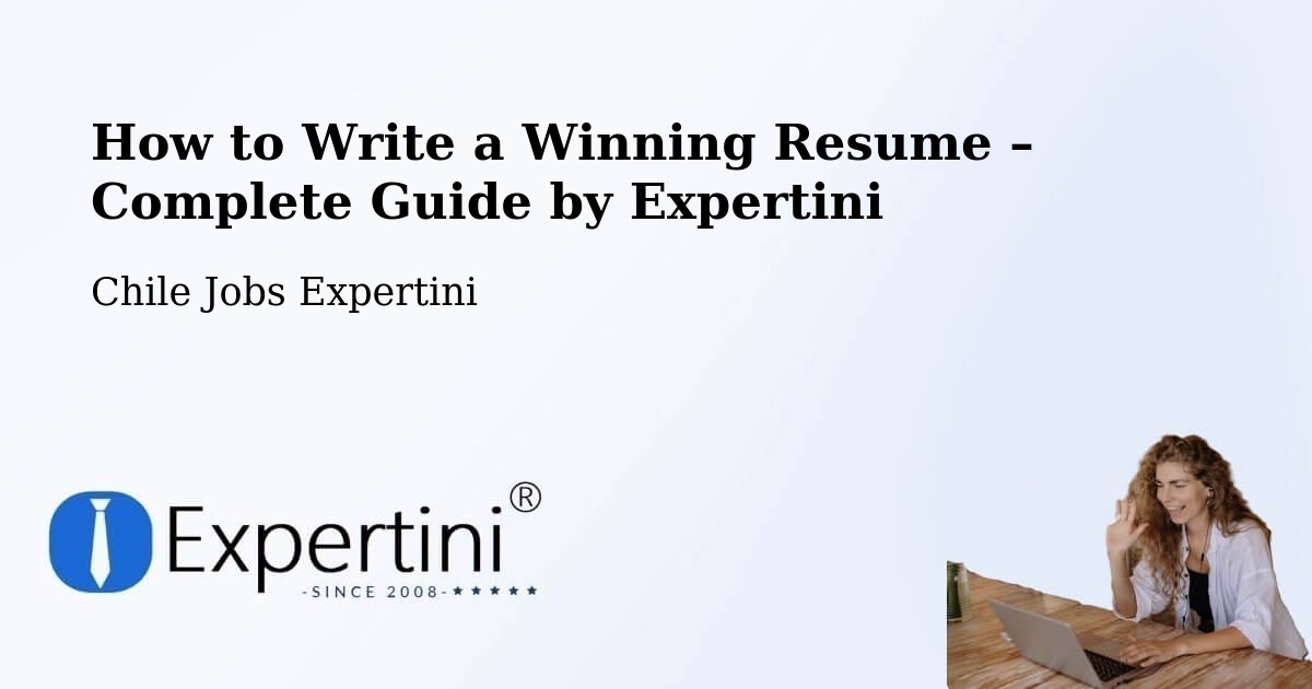 Resume Writing Guide for Job Seekers – Quinchao - Quinchao, Chile Jobs Expertini